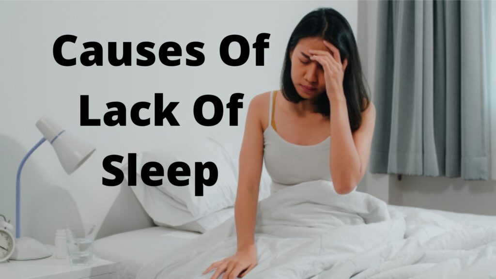 Causes Of Lack Of Sleep